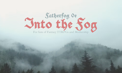 Into the Fog